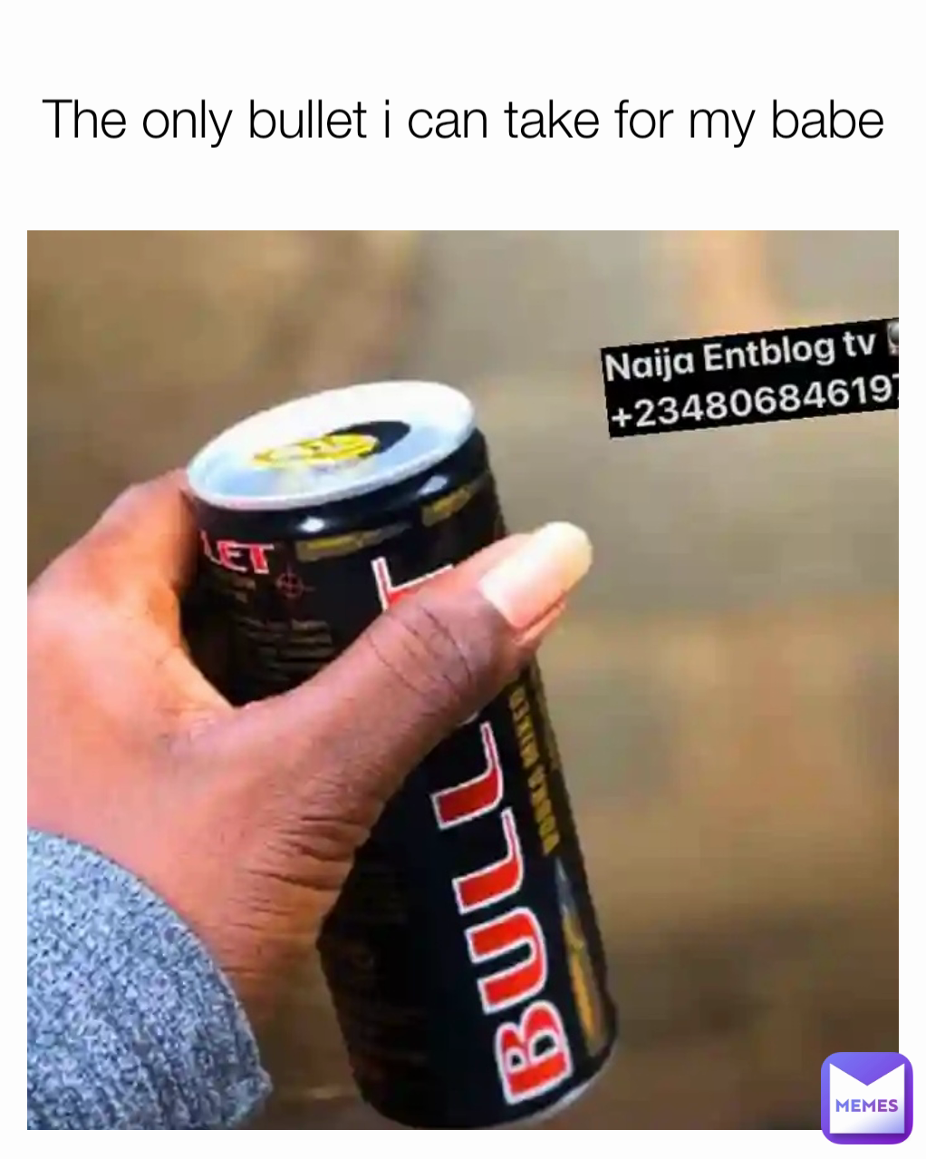 The only bullet i can take for my babe