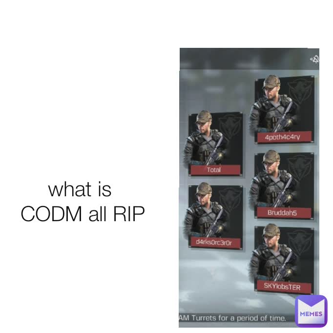 what is 
CODM all RIP
