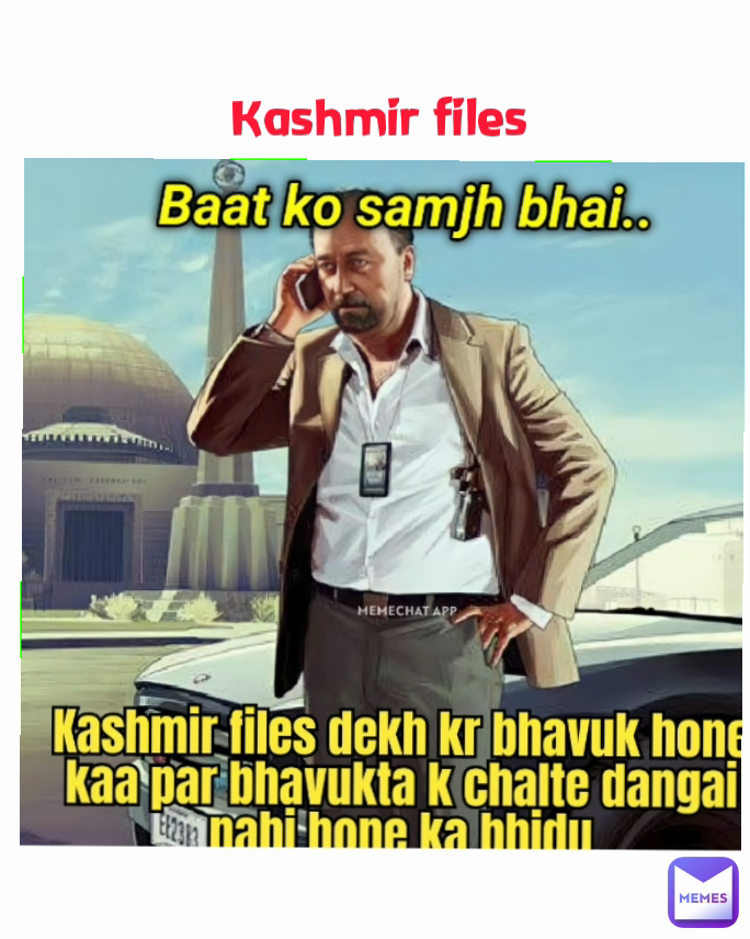 Kashmir files







