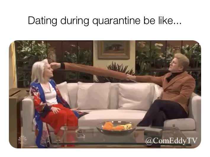 #Dating  #SocialDistancing  #comedy  #memes