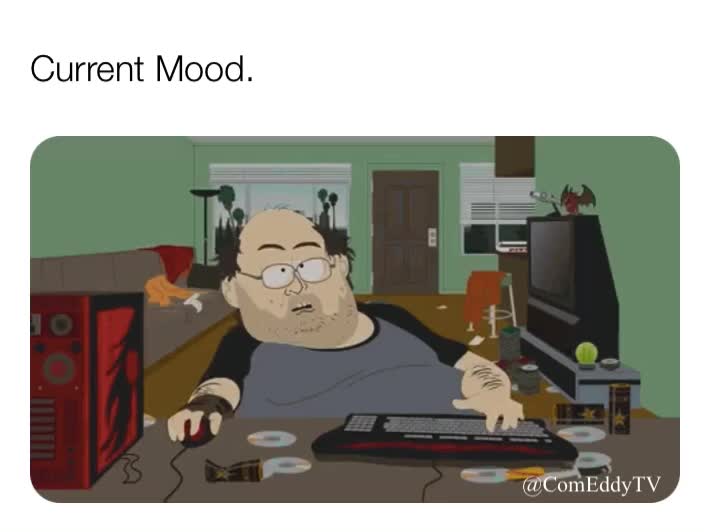 #comedy  #memes ​ #2020  #currentmood  #southpark