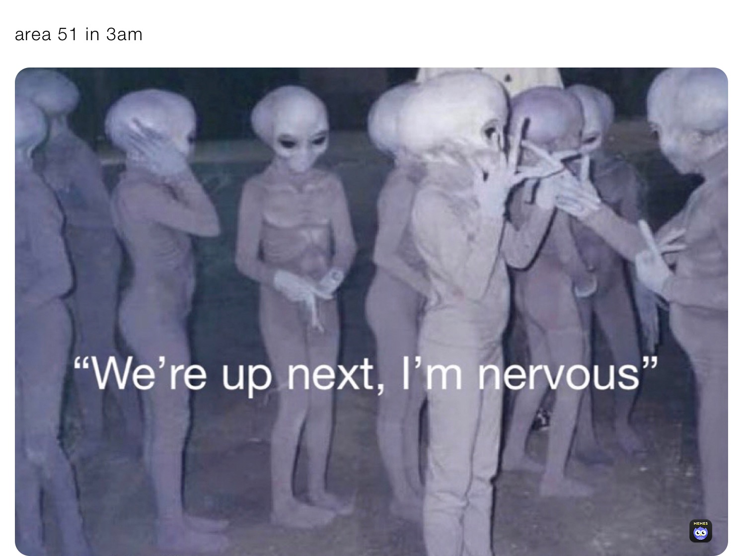 area 51 in 3am