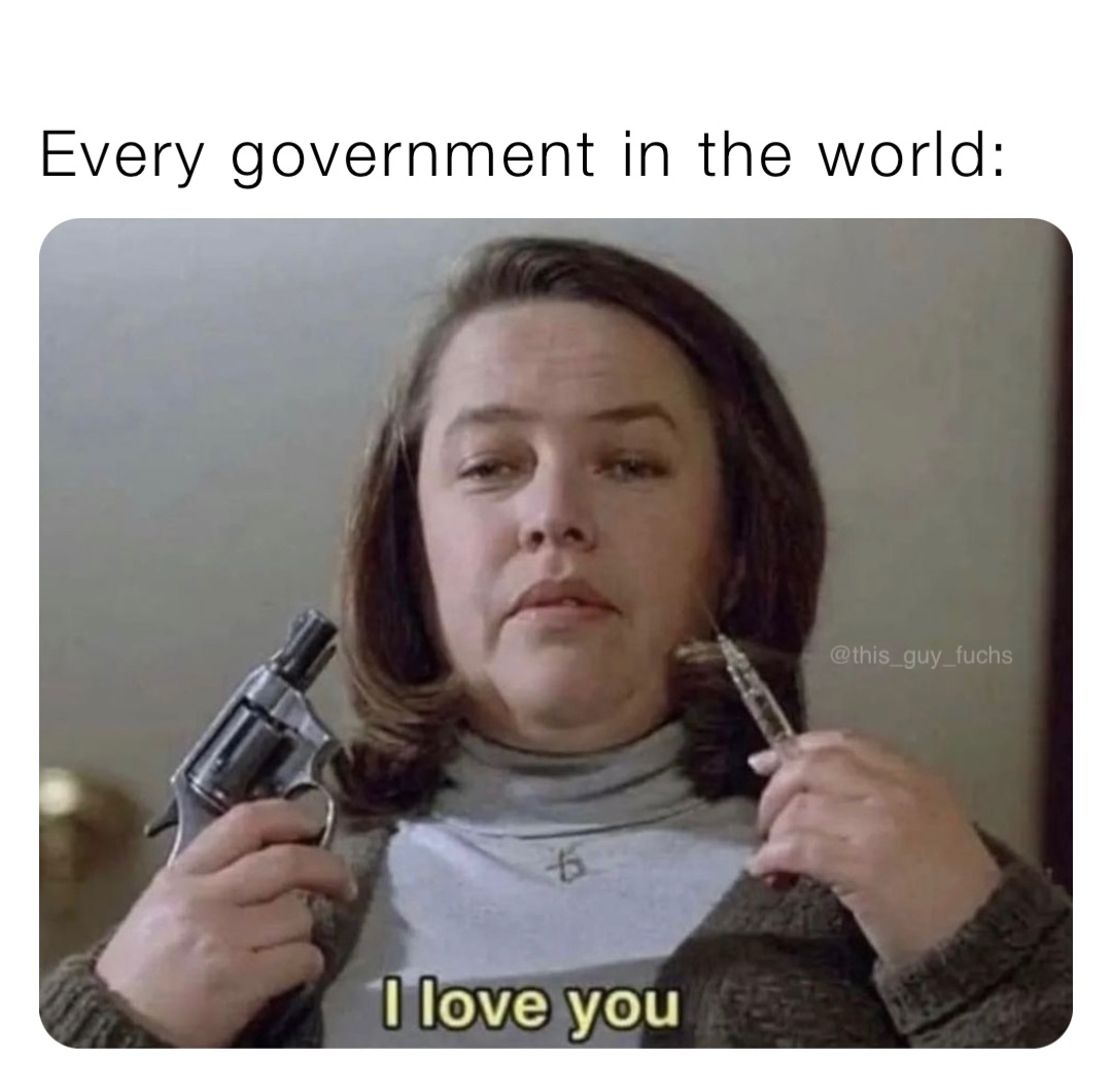 Every government in the world:
