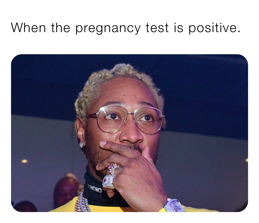 When the pregnancy test is positive.