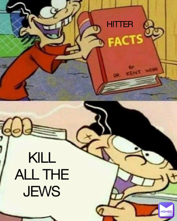 HITTER  KILL ALL THE JEWS