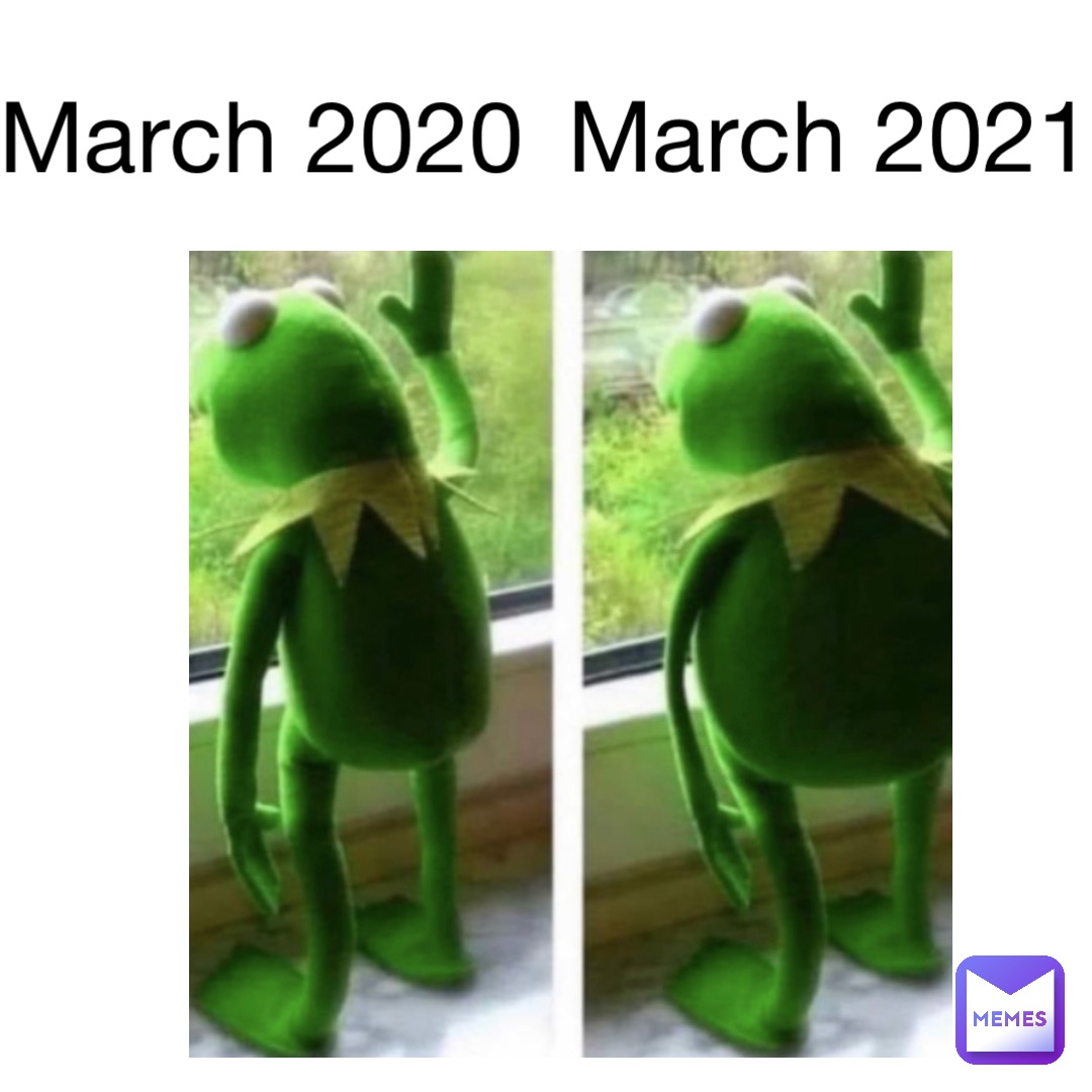 March 2020 March 2021