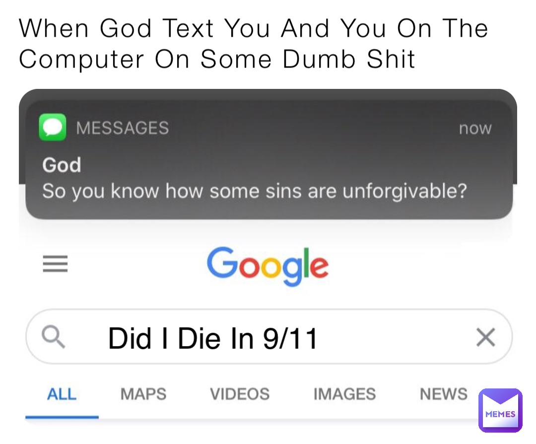 When God Text You And You On The Computer On Some Dumb Shit Did I Die In 9/11