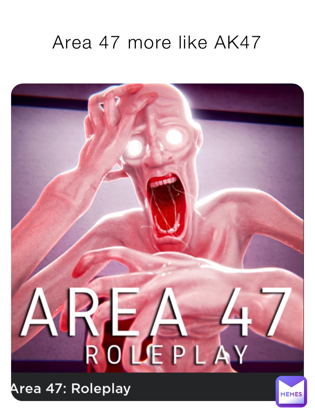 Area 47 more like AK47