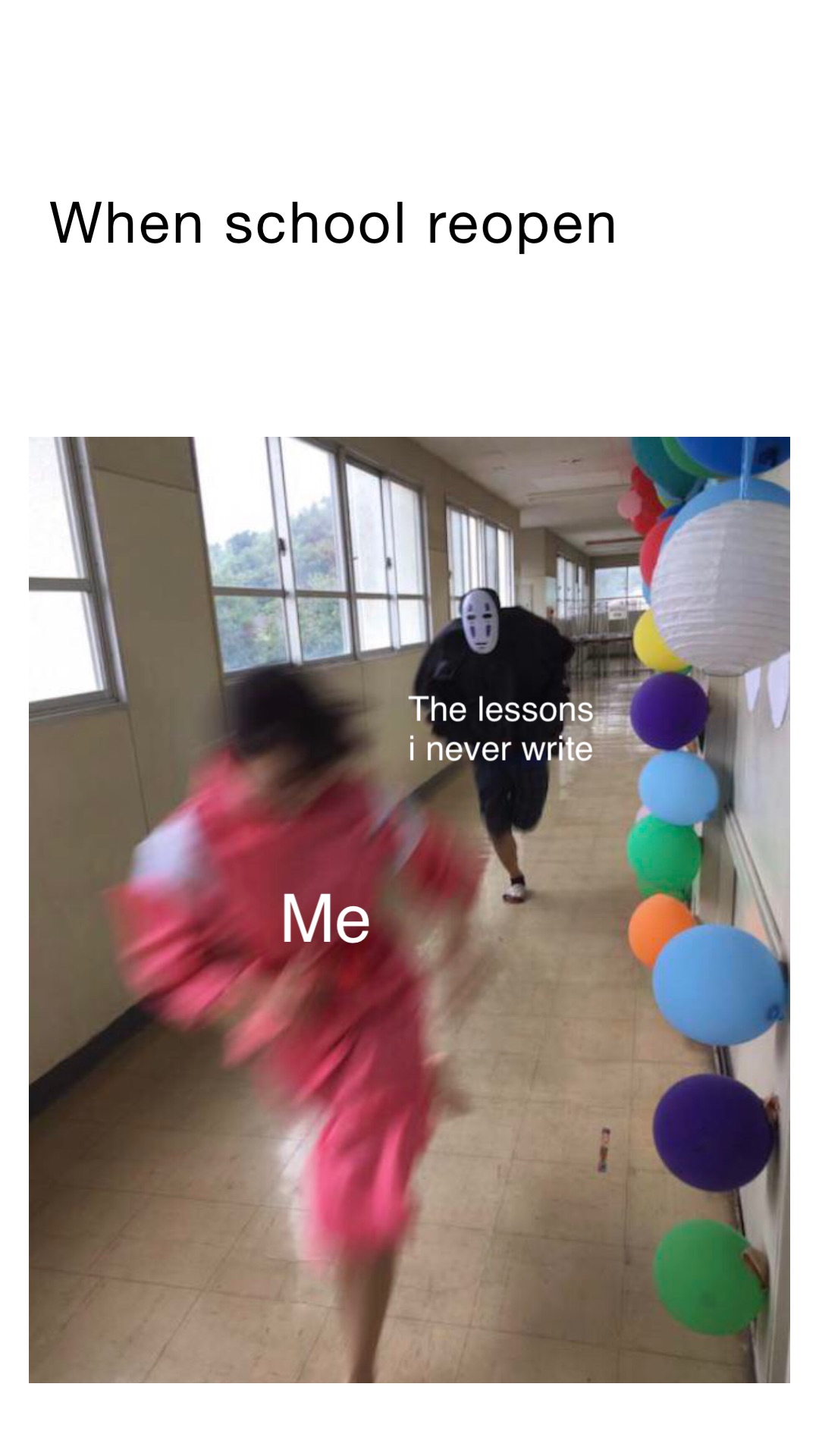 The lessons I never write When school reopen Me