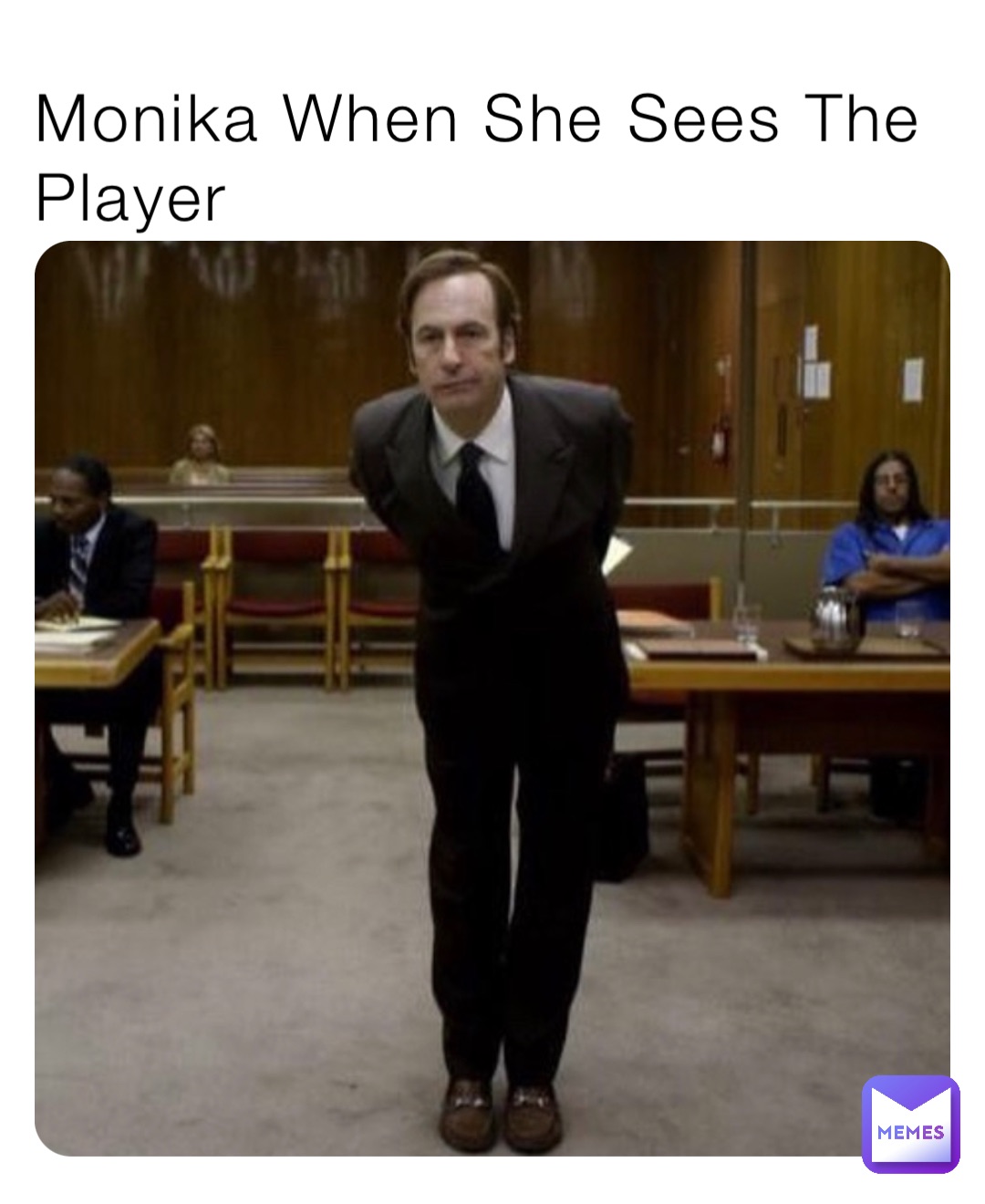 Monika When She Sees The Player