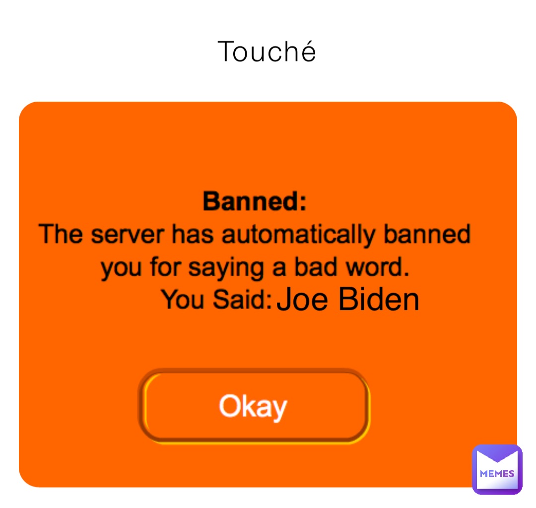 Touché Joe Biden