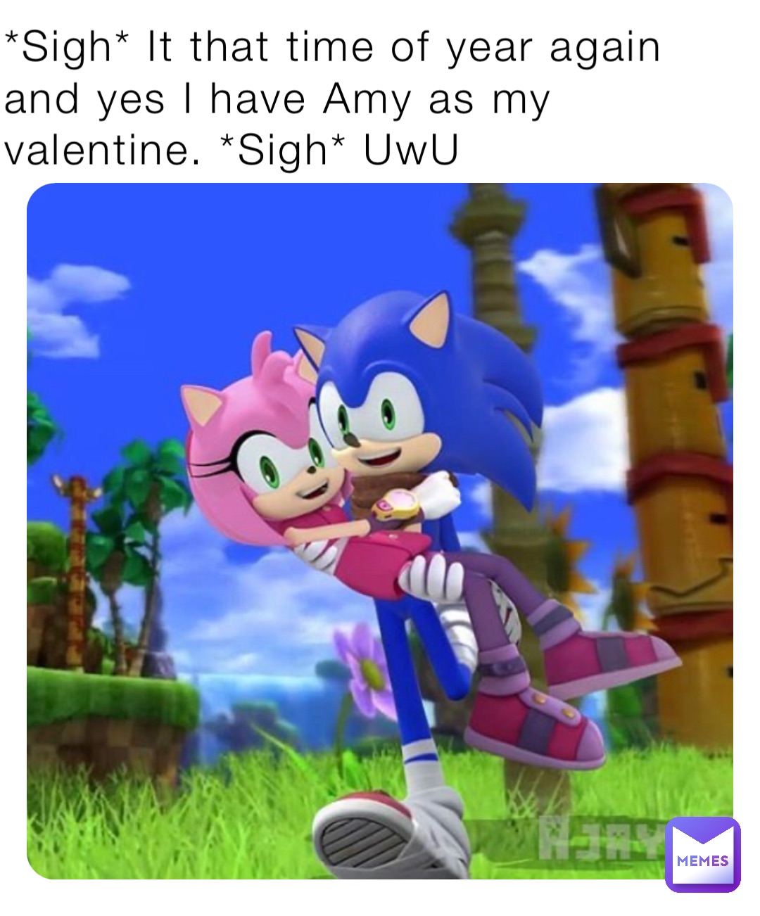 *Sigh* It that time of year again and yes I have Amy as my valentine. *Sigh* UwU