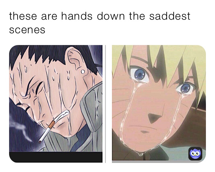 these are hands down the saddest scenes