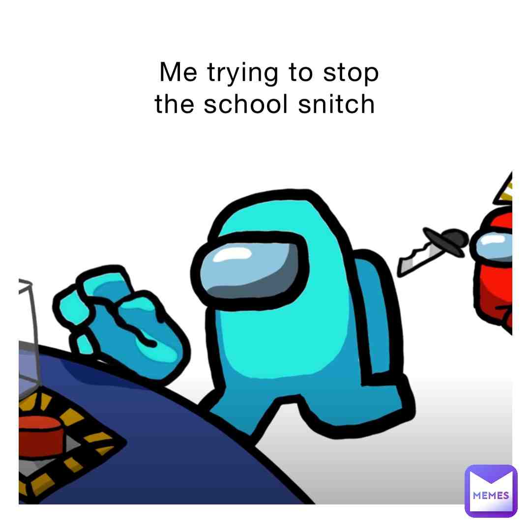 #snitchpeople
