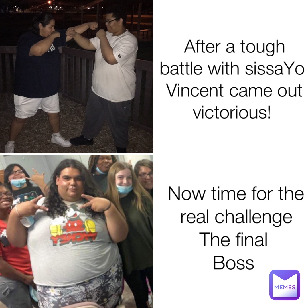 After a tough battle with sissaYo 
Vincent came out victorious! Now time for the real challenge 
The final
Boss