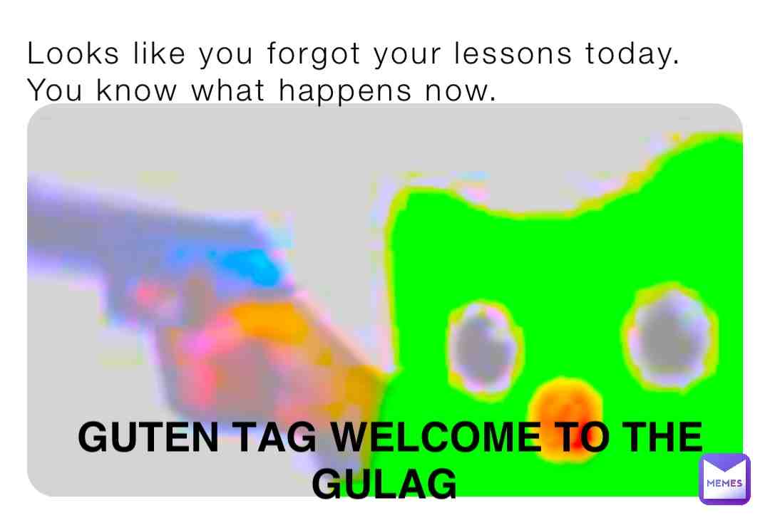 #happy  #fbi  #gulag  #cod  #codmemes  #duolingo  #funny  #memes  #deepfriedmemes  #breakingbad  #walter