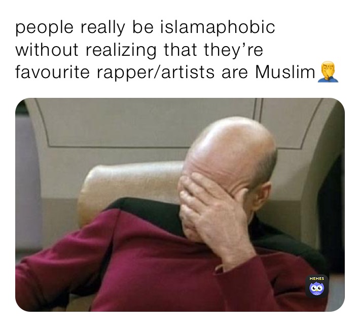 people really be islamaphobic without realizing that they’re favourite rapper/artists are Muslim🤦‍♂️