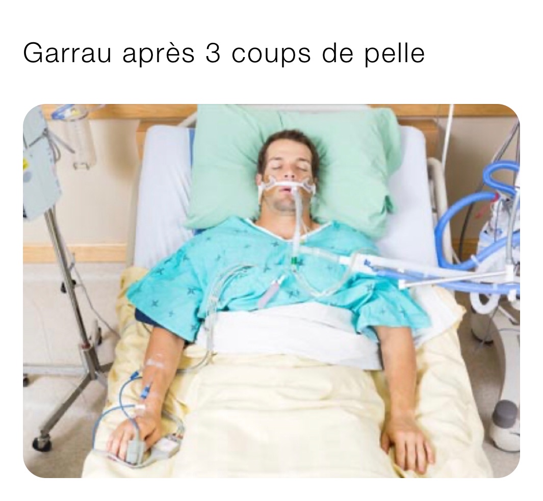 Garrau après 3 coups de pelle 