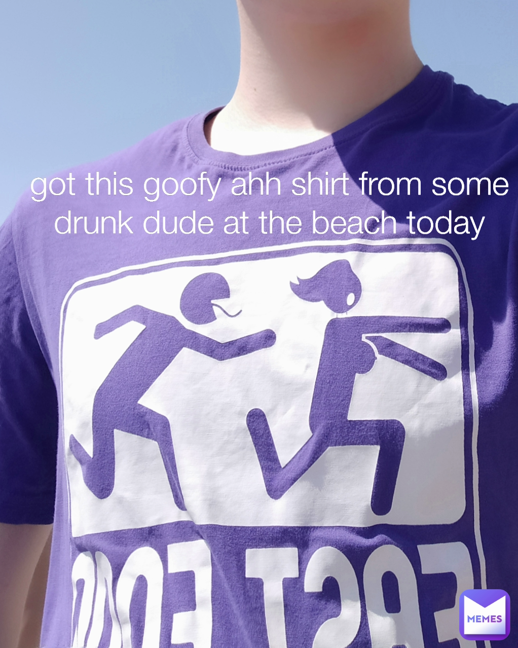 got this goofy ahh shirt from some drunk dude at the beach today ...