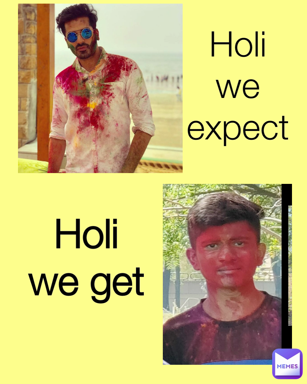 Holi we get Holi we expect