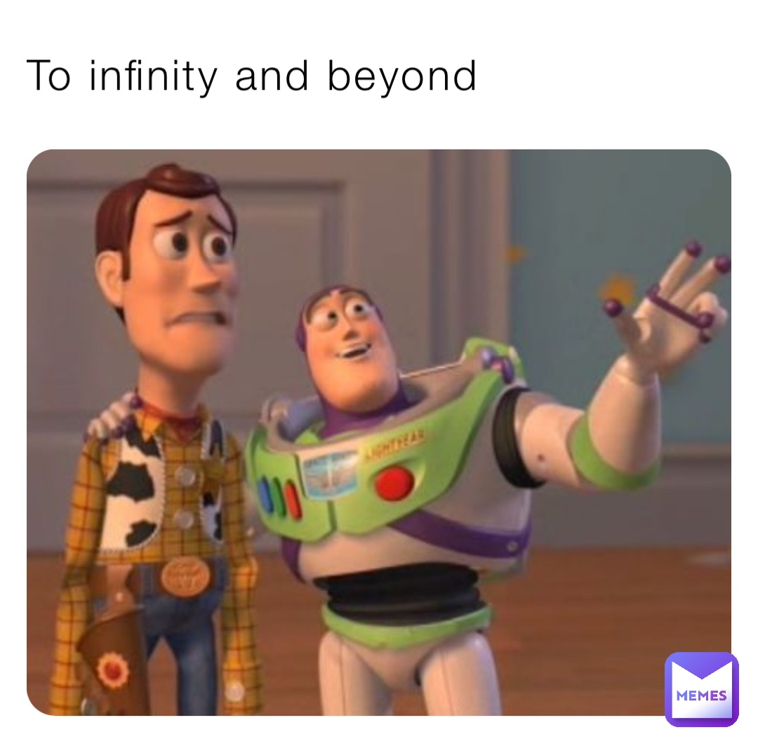 To infinity and beyond