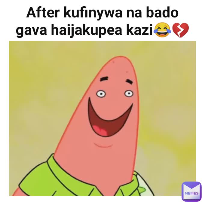 After kufinywa na bado gava haijakupea kazi😂💔
