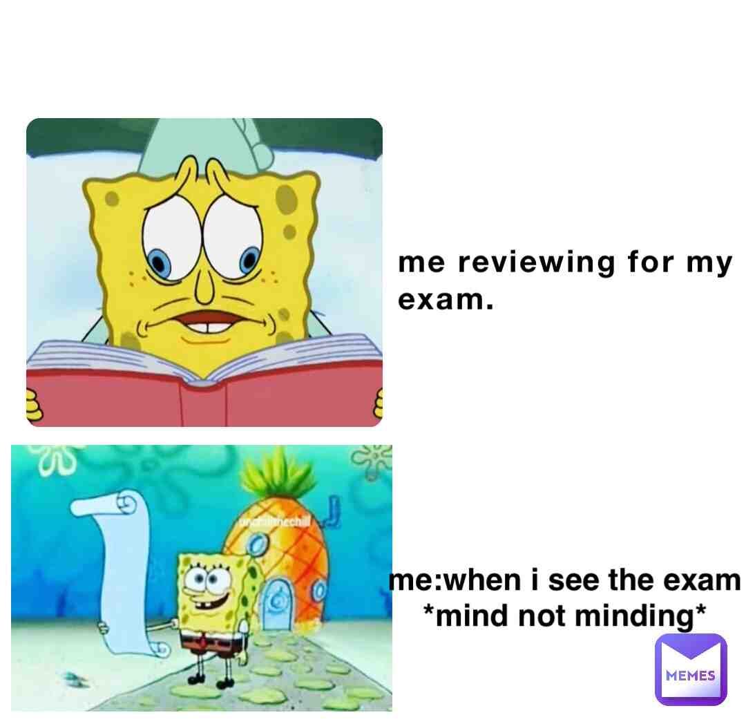 everytime i have an exam