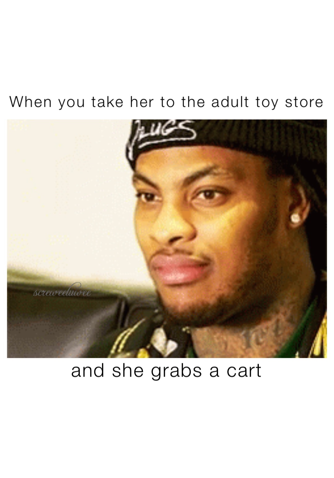 When you take her to the adult toy store and she grabs a cart |  @screweeluwee | Memes