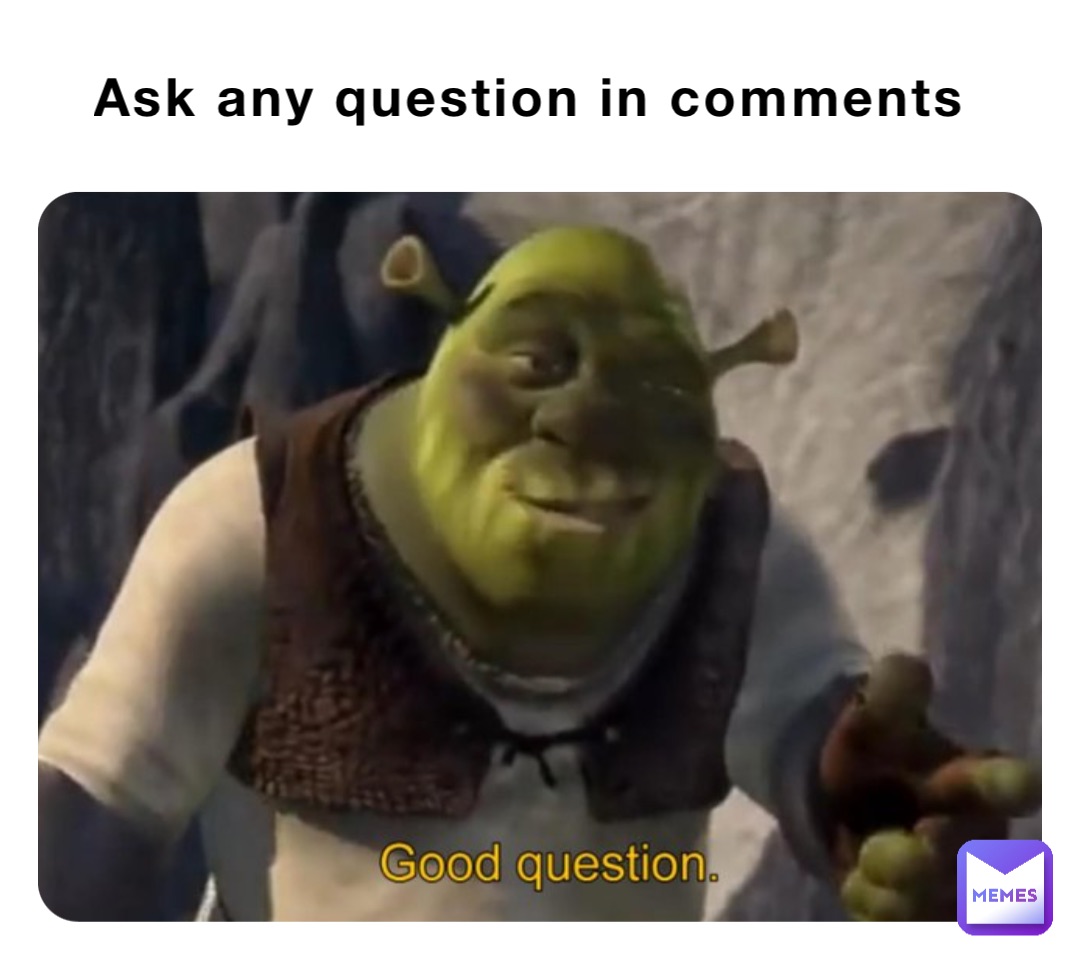 Ask any question in comments