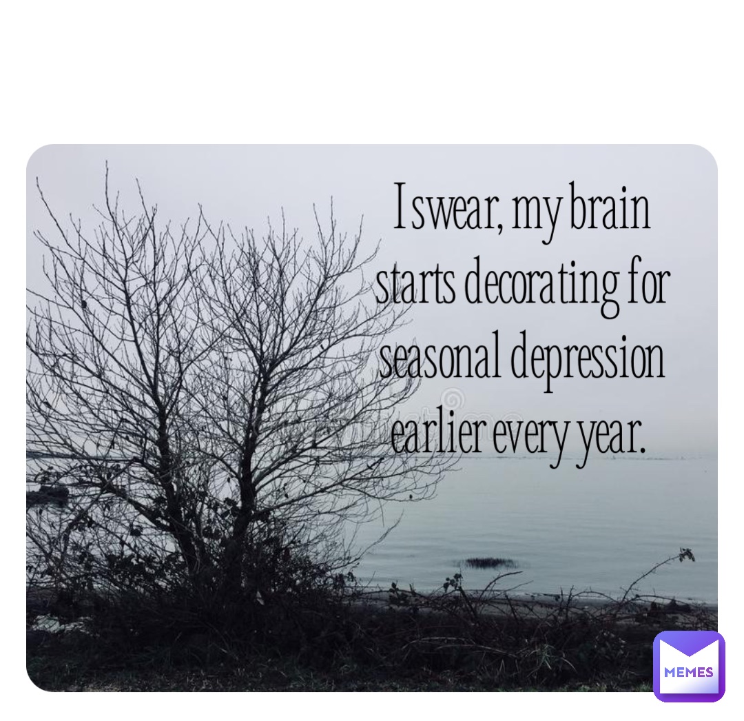 Double tap to edit I swear, my brain starts decorating for seasonal