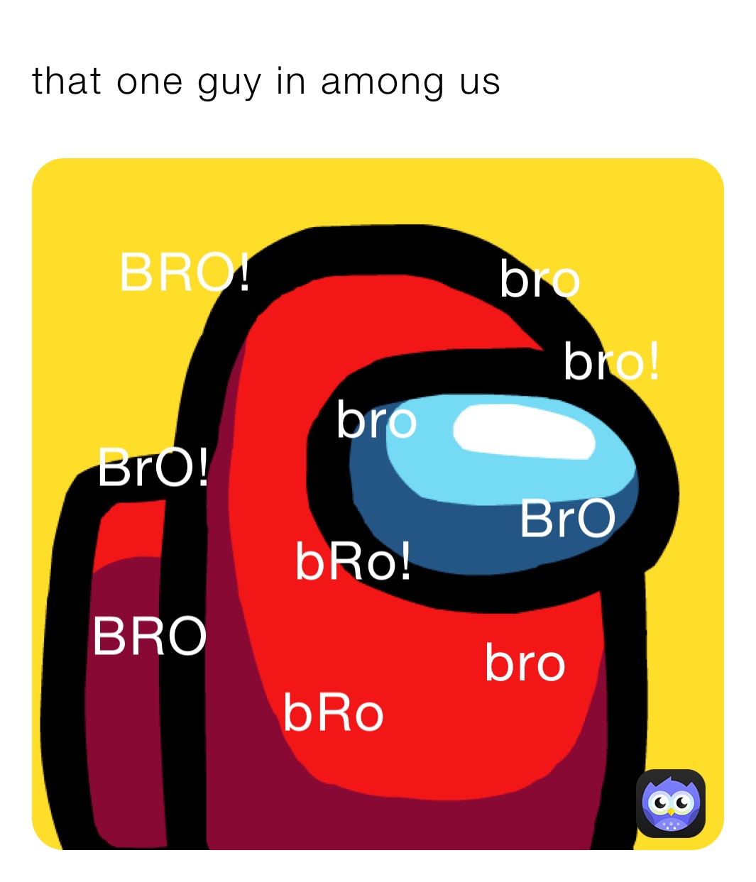 that one guy in among us