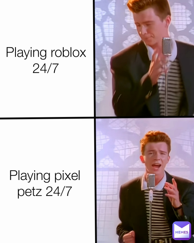 Playing roblox 24/7 Playing pixel petz 24/7