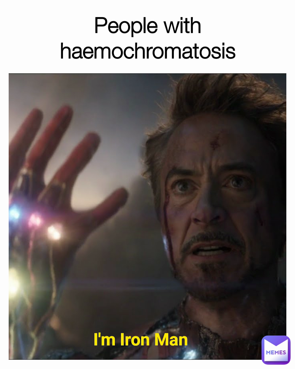 I'm Iron Man People with haemochromatosis