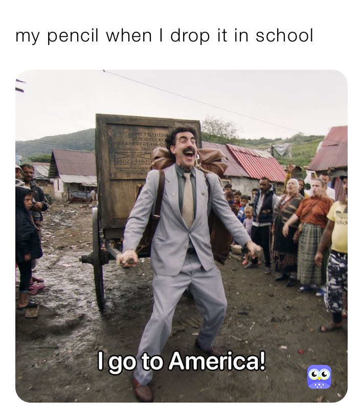 my pencil when I drop it in school