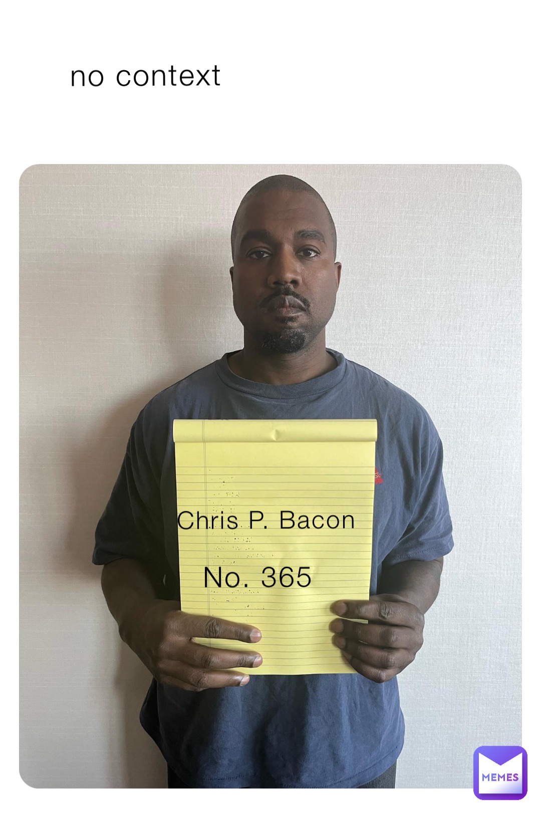 Chris P. Bacon No. 365 no context