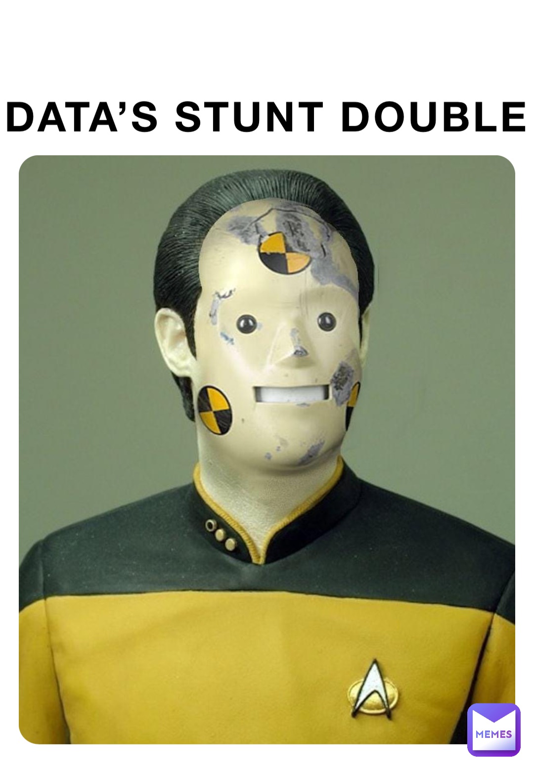 DATA’S STUNT DOUBLE