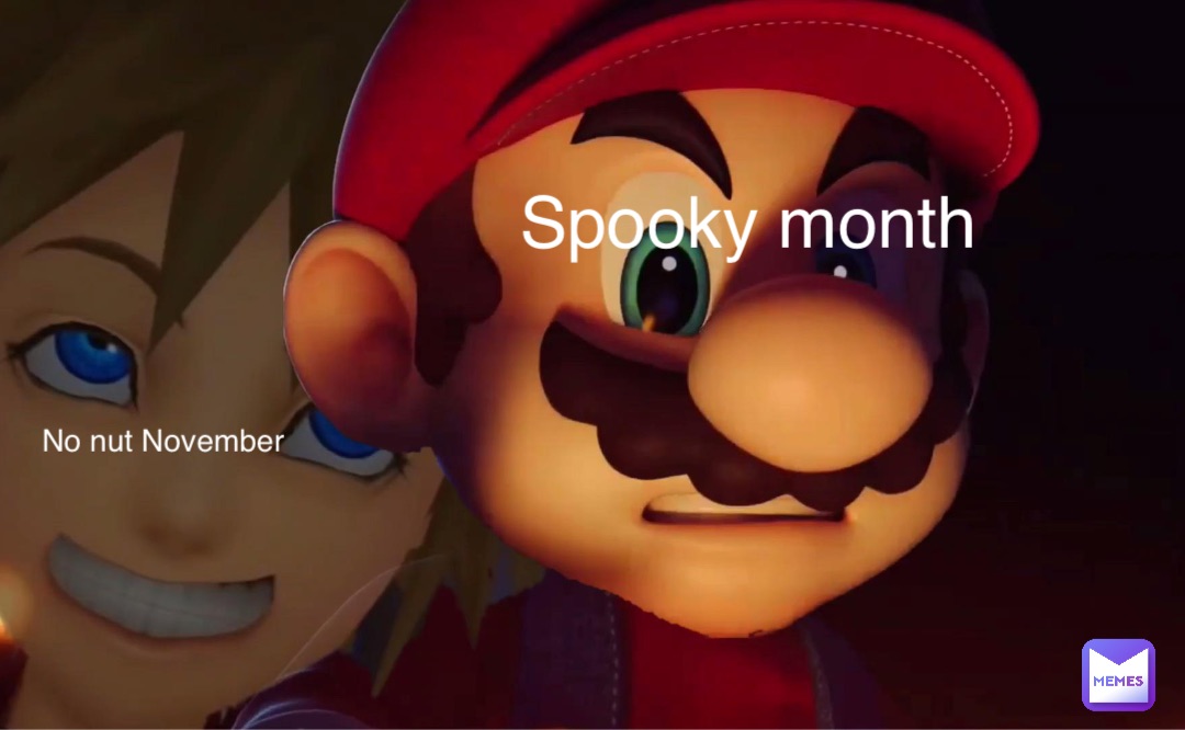 Spooky month No nut November