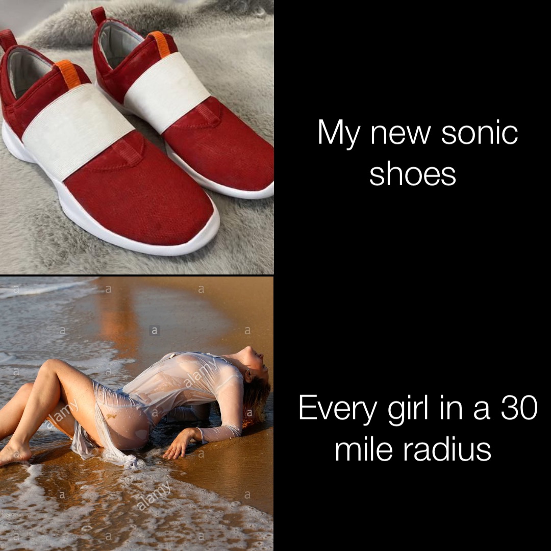 My new sonic shoes Every girl in a 30 mile radius