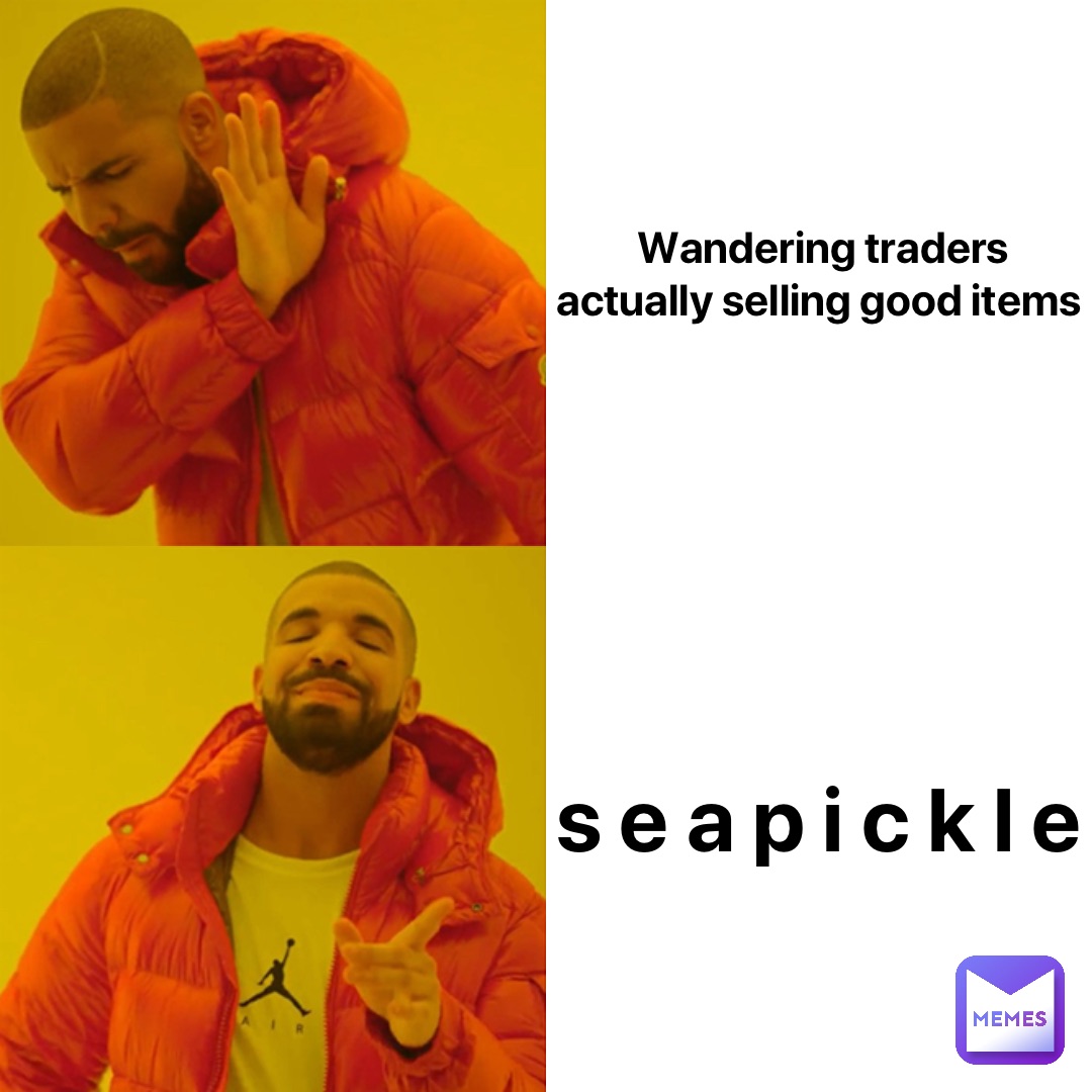 Wandering traders actually selling good items s e a p i c k l e