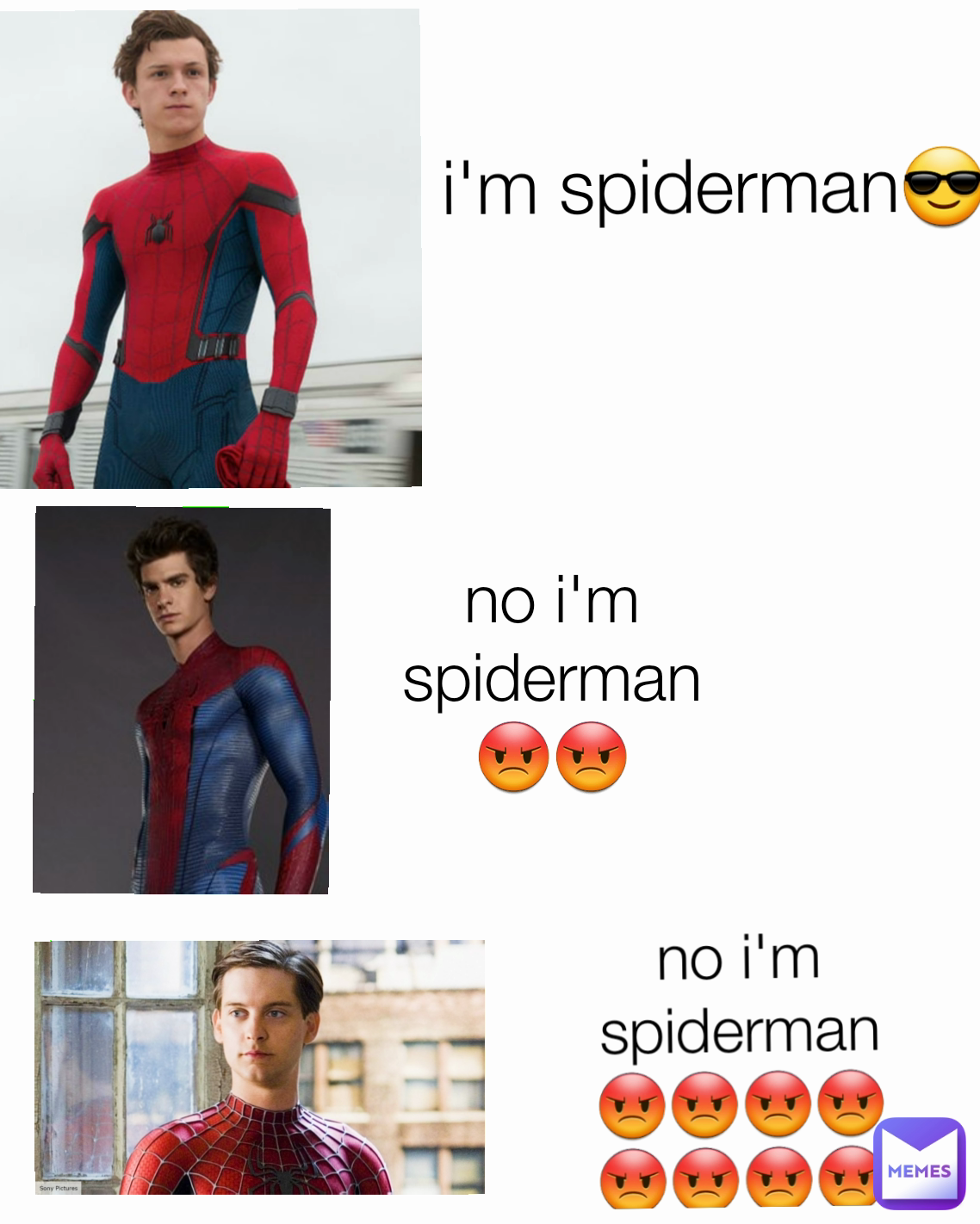 no i'm spiderman😡😡 no i'm spiderman 😡😡😡😡😡😡😡😡 i'm spiderman😎😎