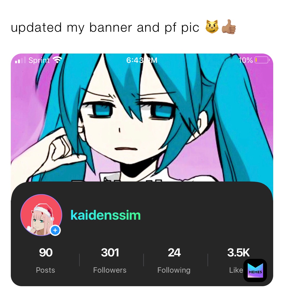 updated my banner and pf pic 😼👍🏽