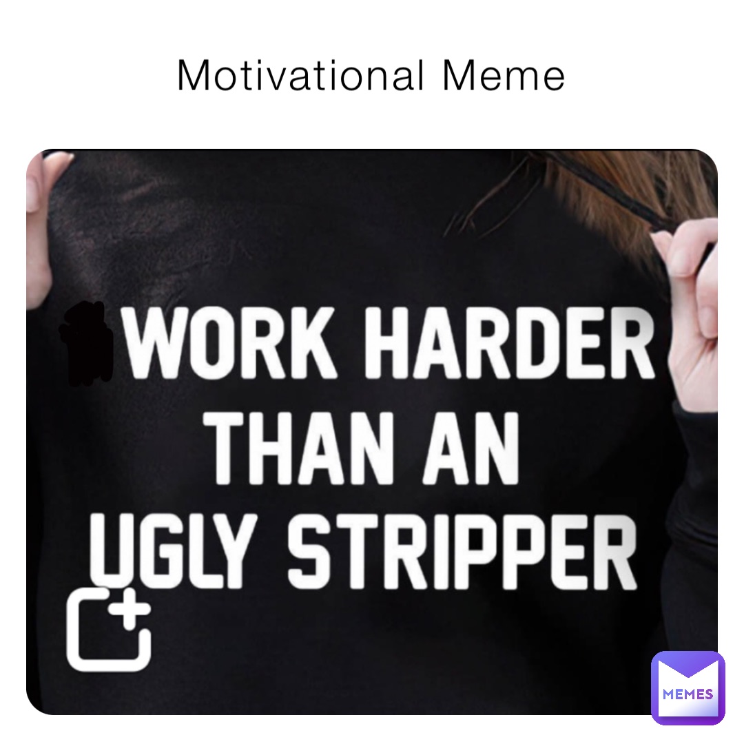 Motivational Meme