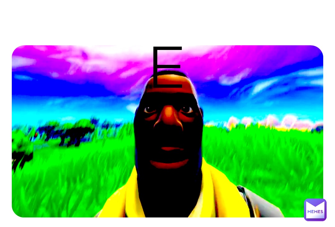 E