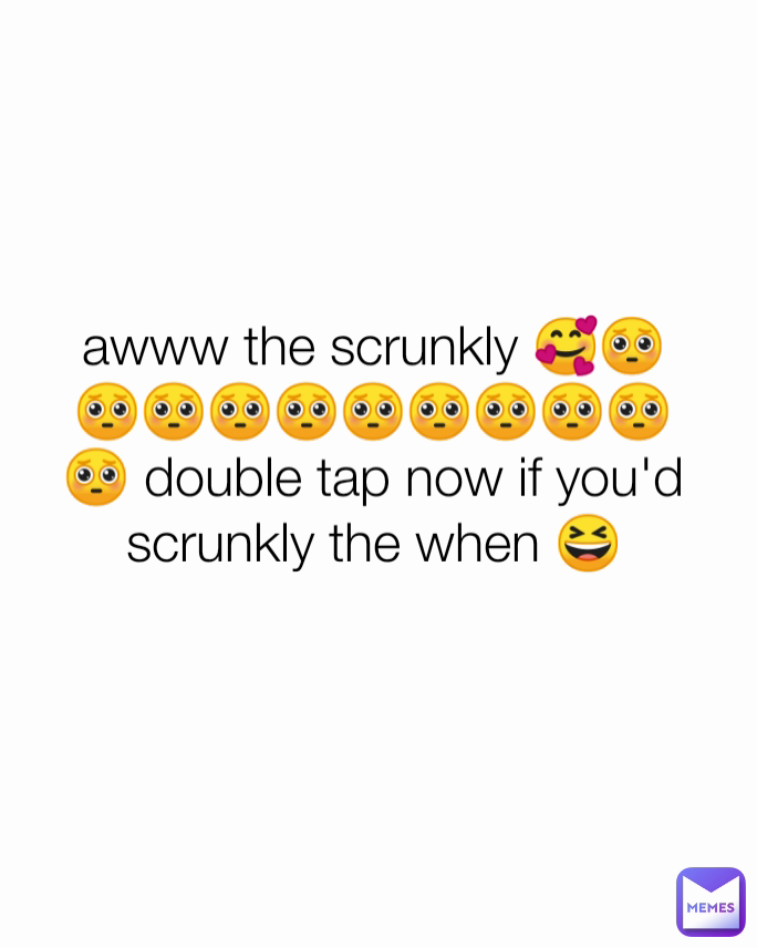 awww the scrunkly 🥰🥺🥺🥺🥺🥺🥺🥺🥺🥺🥺🥺 double tap now if you'd scrunkly the when 😆