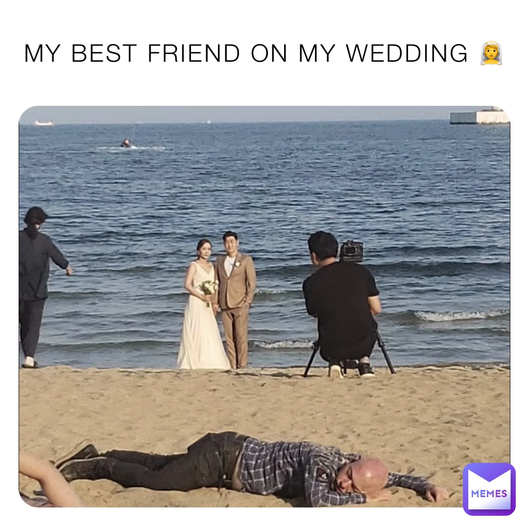 My best friend on my wedding 👰