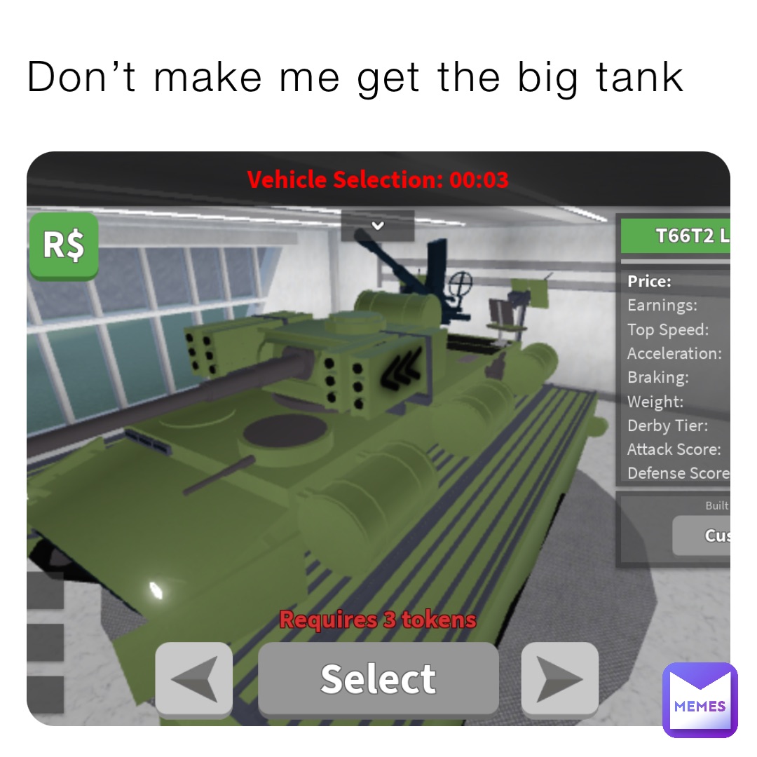 Don’t make me get the big tank