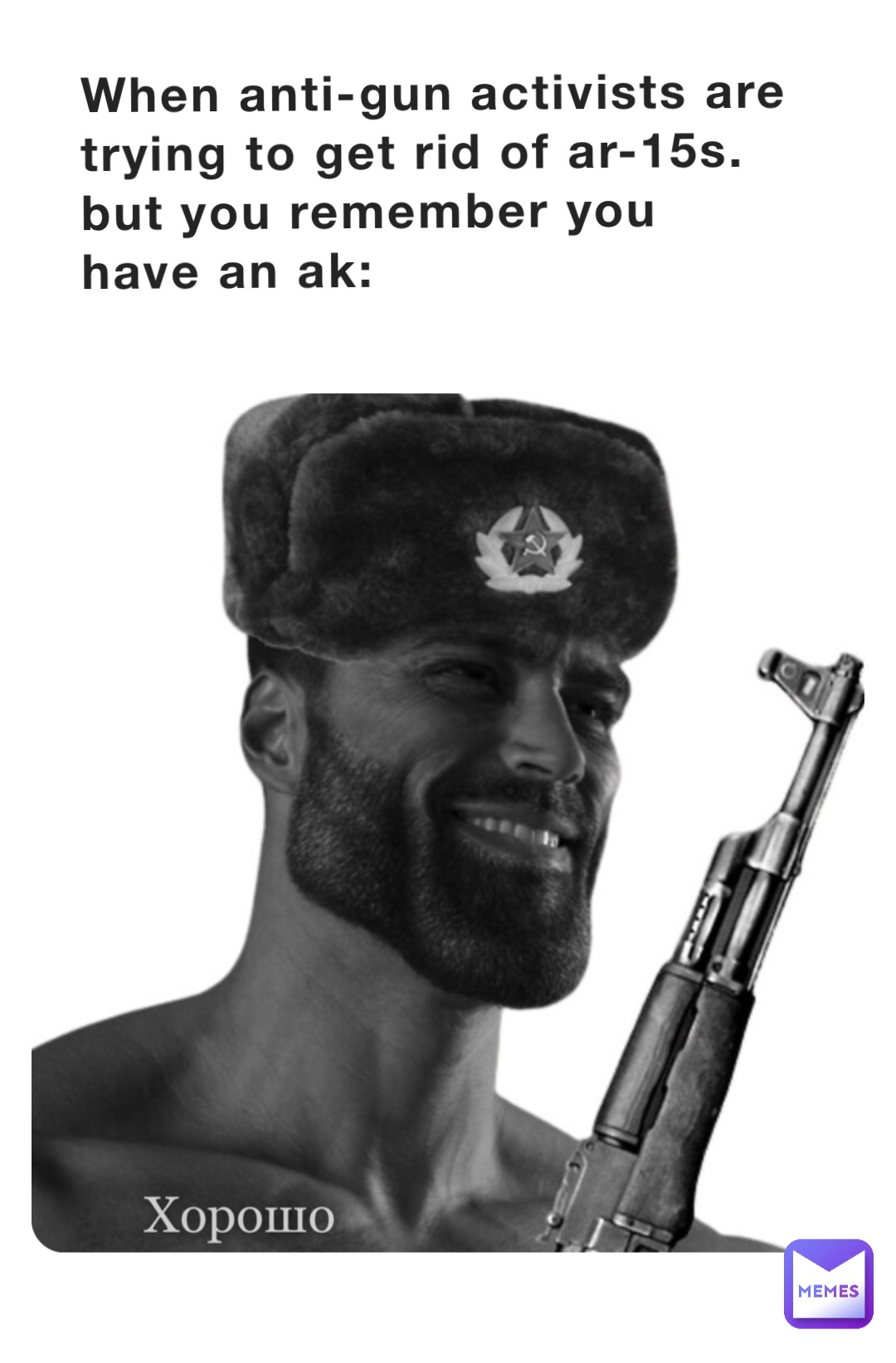When Anti-Gun Activists are trying to get rid of AR-15s.
But you remember you have an AK: