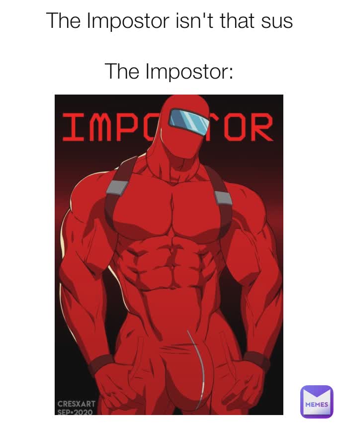 The Impostor isn't that sus

The Impostor:
