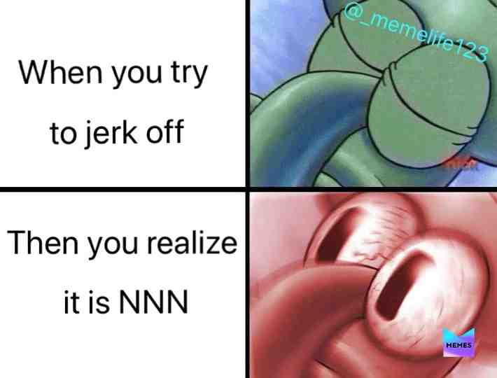 Don\u2019t fail NNN
\u2022
\u2022
\u2022
\u2022
\u2022
\u2022
\u2022
\u2022
Ignore hashtags
#meme #memelife #memelord #thetruth #memesdaily #lifeofthememes #respectthedripkaren #dunno #ithinknot #orginal #narutorun #waitforit #memegod
