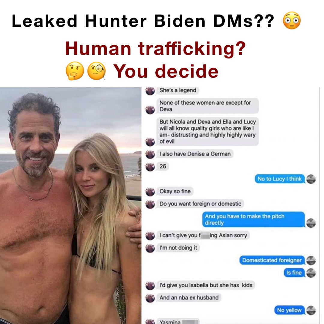 Leaked Hunter Biden DMs?? 😳 Human trafficking? 🤔🧐 You decide